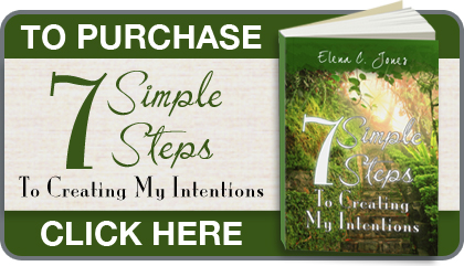 Elena's Book: 7 Simple Steps To Creating My Intentions